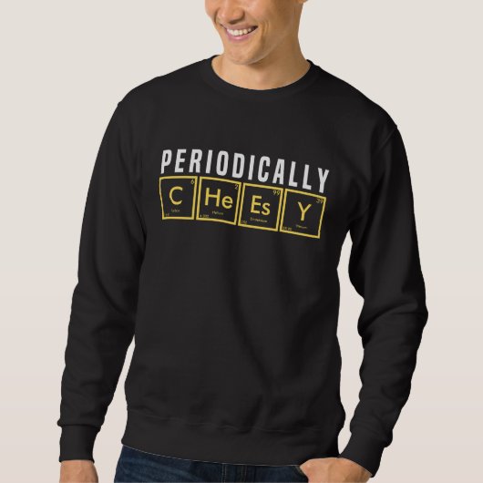 Funny Periodic Elements regelmäßig käsisch Sweatshirt (Vorderseite)