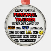 Funny Personal Trainer ... OMG WTF LOL Silbernes Ornament (Vorne)