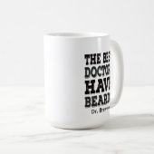 Funny Personalisiert Best Doctor has Beards Kaffeetasse (VorderseiteRechts)