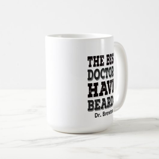 Funny Personalisiert Best Doctor has Beards Kaffeetasse (VorderseiteRechts)