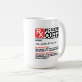Funny Personalisiert Doctor Prescription Kaffeetasse (VorderseiteRechts)