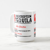 Funny Personalisiert Doctor Tequila Verschreibung Kaffeetasse (Vorderseite Links)