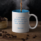 Funny Personalisiert I Überlebte Office Meeting Zweifarbige Tasse