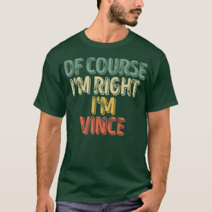 Funny Personalisiert NameNatürlich im right Im Vin T-Shirt