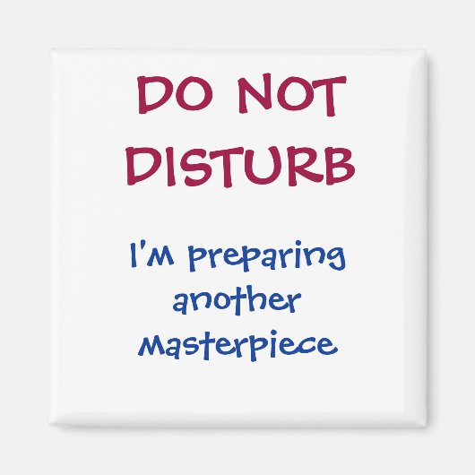 Funny Personalisiert nicht stören Magnet (Vorne)