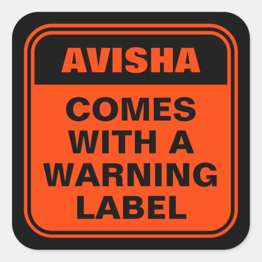 Funny personalisiert orange kommt mit Warnhinweis Quadratischer Aufkleber (Vorderseite)