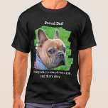 Funny Personalisiert Pet Foto Proud Dog Vater T-Shirt<br><div class="desc">Ok, unsere Hunde sind wie unsere Kinder, wir Lieben sie in Stücke, aber manchmal können sie ein bisschen unartig sein. Wie stolz du auf ihn bist, kannst du jederzeit zeigen! "Stolzer Vater ... .Von einem Hund, der manchmal ein Witz ist, und das ist okay ." Personalisieren Sie sich mit dem...</div>