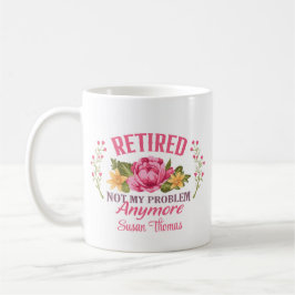 Funny Personalisiert Pink Floral Retirement Kaffeetasse