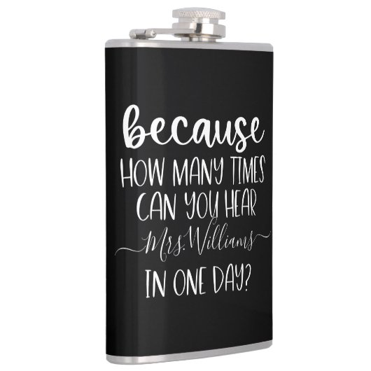 Funny Personalisiert Teacher Geschenk, weil Flachmann (Rechts)