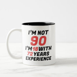 Funny Personalized 90th Birthday Experience Zweifarbige Tasse