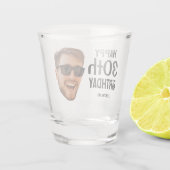 Funny Personalized Men Face Photo 30th Birthday Schnapsglas (Rückseite)