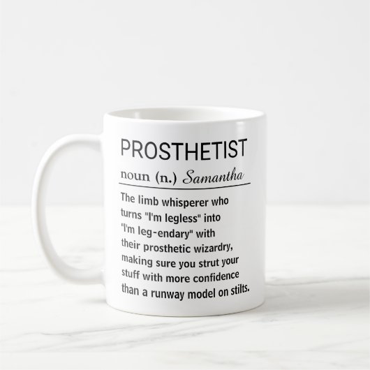 Funny Personalized Prosthetist Definition Kaffeetasse (Links)