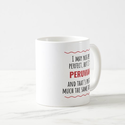 Funny Peru Peru Geschenk Idee Kaffee Tasse Cup (VorderseiteRechts)