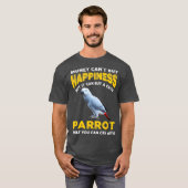 Funny Pet African Gray Parrot Joke Money Cant T-Shirt (Vorne ganz)
