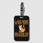 Funny Pet Cats und Crush The Patriarchy T - Shirt Gepäckanhänger (Vorderseite Vertikal)