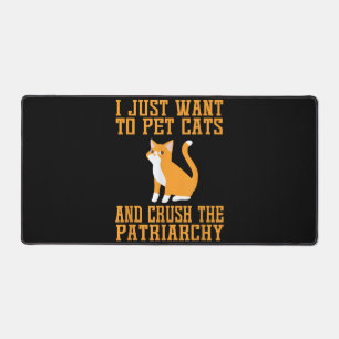 Funny Pet Cats und Crush The Patriarchy T - Shirt  Schreibtischunterlage