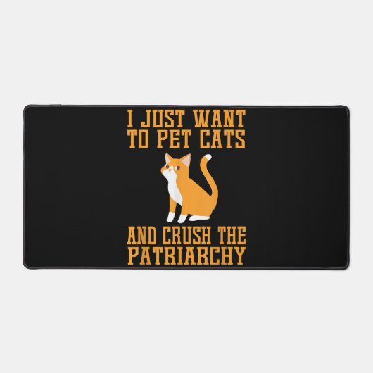 Funny Pet Cats und Crush The Patriarchy T - Shirt  Schreibtischunterlage (Vorderseite)