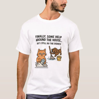 Funny Pet Chores T - Shirt