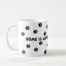 Funny, Pet Lover Tasse. Zuhause ist dort, wo die P Kaffeetasse