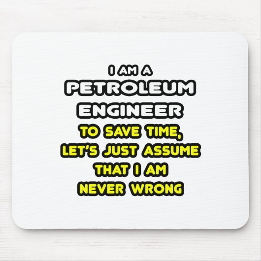 Funny Petroleum Engineer T - Shirt und Geschenke Mousepad (Vorne)