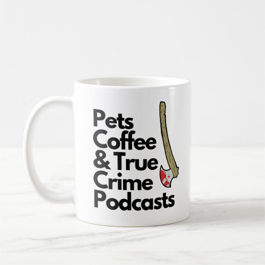 Funny Pets Coffee and True Crime Podcasts Kaffeetasse (Links)