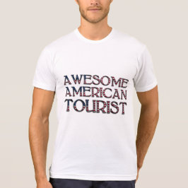 Funny Phantastisch American Tourist Flag Typografi T-Shirt