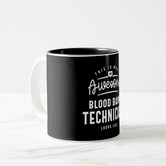 Funny Phantastisch Blood Bank Techniker Job Beruf Zweifarbige Tasse (Vorderseite Links)