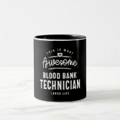 Funny Phantastisch Blood Bank Techniker Job Beruf Zweifarbige Tasse (Mittel)