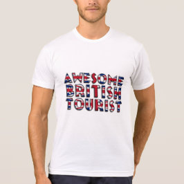 Funny Phantastisch British Tourist Flag Typografie T-Shirt
