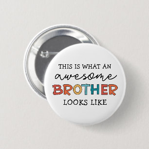 Funny Phantastisch Brother   Geschenk für den best Button