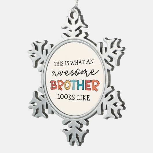 Funny Phantastisch Brother | Geschenk für den best Schneeflocken Zinn-Ornament (Rechts)