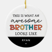 Funny Phantastisch Brother | Personalisiert Brothe Keramik Ornament (Hinten)