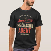 Funny Phantastisch Purchase Agent Job Beruf T-Shirt (Vorderseite)