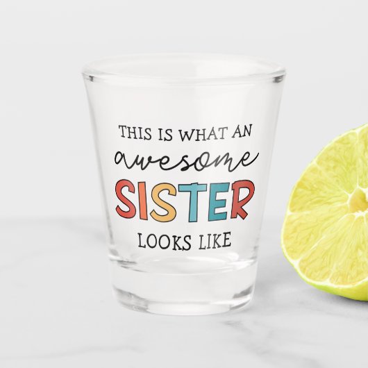 Funny Phantastisch Sister | Geschenke für Beste Sc Schnapsglas (Vorderseite)