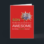 Funny Phantastisch Son Birthday Card Karte<br><div class="desc">Diese lustige Geburtstagskarte für den Sohn enthält kühnen schwarzen, roten und gelben Text, der lautet: "Sohn, keine Ahnung, wie du so phantastisch geworden bist, aber trotzdem eine Kredit nimmt." Es ist der perfekte Mix aus Sarkasmus und Liebe - ideal für Eltern, die wollte, den Geburtstag ihres Sohnes mit Spaß und...</div>