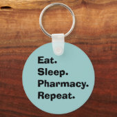 Funny Pharmacist Schlüsselkette "Eat, Sleep, Pharm Schlüsselanhänger (Vorderseite)