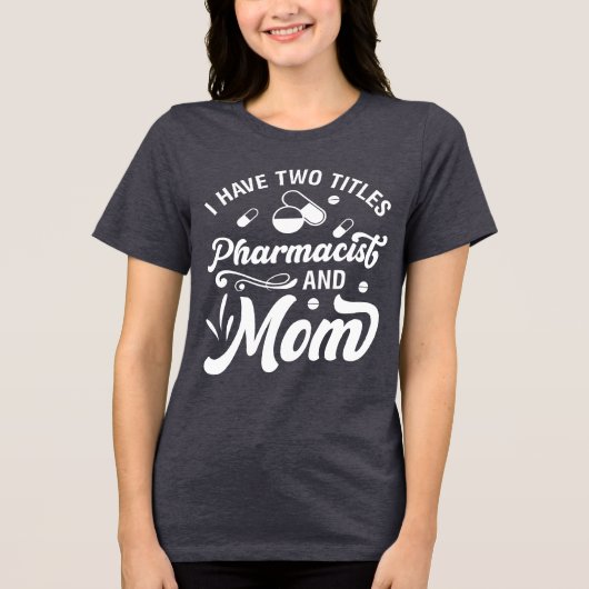 Funny Pharmacy 2 Titel Apotheker und Mama Tri-Blend Shirt (Vorderseite)