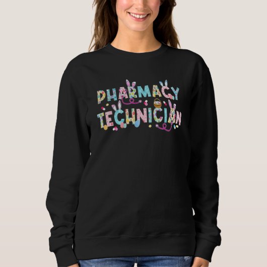 Funny Pharmacy Technician Bunny Pharmacist Happy E Sweatshirt (Vorderseite)
