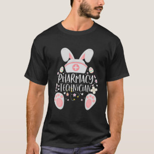 Funny Pharmacy Technician Bunny Pharmacist Happy E T-Shirt