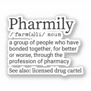 Funny Pharmily Definition, Pharmacy Technician Aufkleber