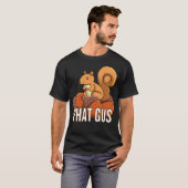 Funny Phat Gus Squirrel Niedlicher Cartoon Geschen T-Shirt (Vorne ganz)