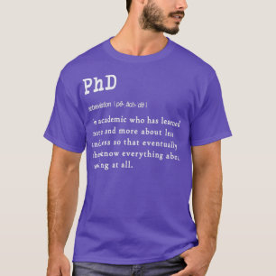 Funny PhD Definition Geschenkdesign für Absolvente T-Shirt