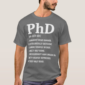 Funny Phd for Women Men Doktortitel Abschluss T-Shirt