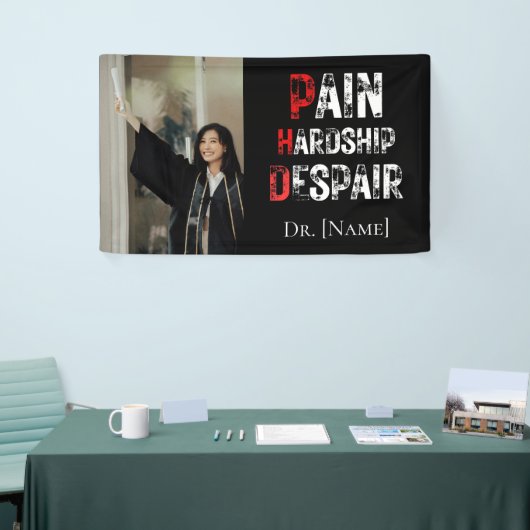 Funny PhD Graduation Pain Hardship Despair Photo Banner (Messeveranstaltung)