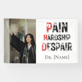 Funny PhD Graduation Pain Hardship Despair Photo Banner (Horizontal)