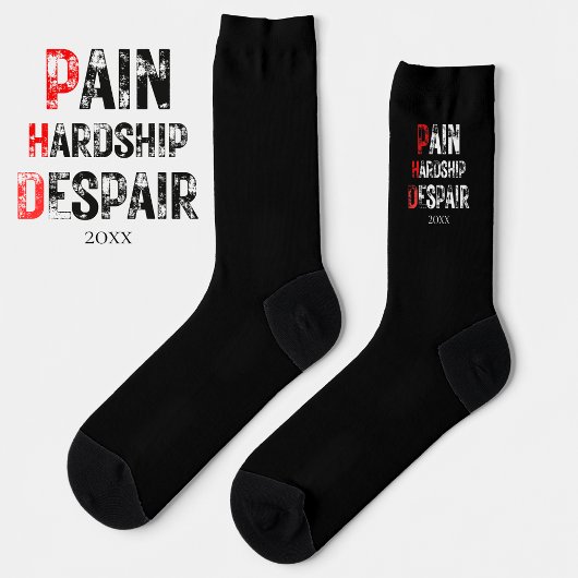 Funny PhD Graduation Pain Hardship Despair Quote Socken