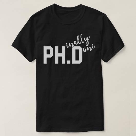 Funny PhD Shirt Phinally Fertig Abschluss G (Design vorne)
