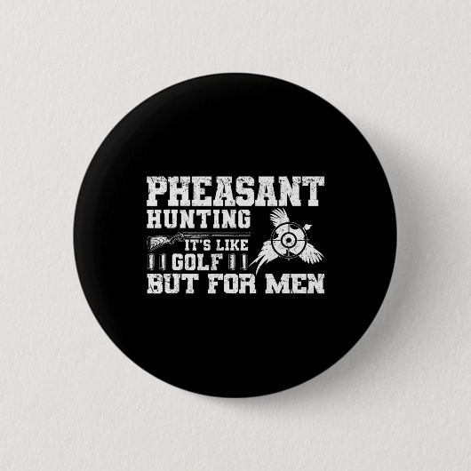 Funny Pheasant Jagd Button (Vorderseite)