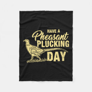 Funny Pheasant Jagd Plucking T Shirt Geschenk Fleecedecke