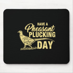 Funny Pheasant Jagd Plucking T Shirt Geschenk Mousepad